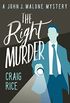 The Right Murder (The John J. Malone Mysteries) (English Edition)