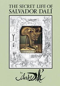 The Secret Life of Salvador Dal (Dover Fine Art, History of Art) (English Edition)