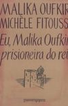 Eu, Malika Oufkir, prisioneira do rei