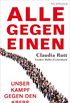 Alle gegen einen: Unser Kampf gegen den Krebs (German Edition)
