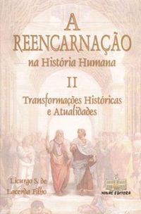 A Reencarnao na Histria Humana - vol. 2