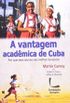 A vantagem acadmica de Cuba 