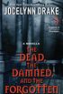 The Dead, the Damned, and the Forgotten: A Novella (An Original Dark Days Story) (English Edition)