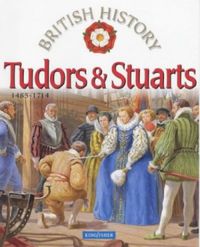 Tudors and Stuarts: 1485-1714