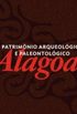 Patrimnio Arqueolgico e Paleontolgico de Alagoas