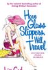 Have Glass Slippers, Will Travel (English Edition)