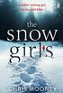 The Snow Girls: The gripping thriller that will give you chills this winter (English Edition)
