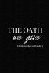 The Oath we Give