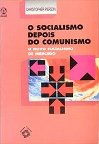 O Socialismo Depois do Comunismo