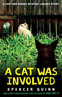 A Cat Was Involved: A Chet and Bernie Mystery eShort Story (The Chet and Bernie Mystery Series) (English Edition)