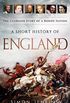 A Short History of England: The Glorious Story of a Rowdy Nation (English Edition)