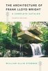 The Architecture of Frank Lloyd Wright, Fourth Edition: A Complete Catalog (English Edition)