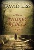 The Whiskey Rebels: A Novel (English Edition)