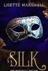 Silk: A Steamy Medieval Fantasy Romance