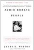 Avoid Boring People: Lessons from a Life in Science (English Edition)