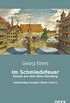 Im Schmiedefeuer: Roman aus dem alten Nrnberg: Vollstndige Ausgabe (Band I und II) (German Edition)