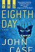 The Eighth Day: A Thriller (English Edition)
