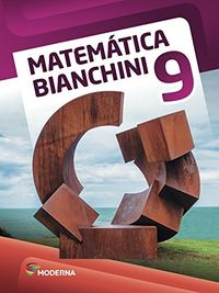 Matemtica Bianchini. 9 Ano