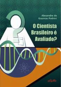 O cientistra brasileiro  avaliado?