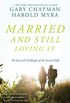 Married And Still Loving It: The Joys and Challenges of the Second Half (English Edition)