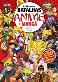 Universo Geek - As Maiores Batalhas - Anime & Mang