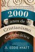 2000 Anos de Cristianismo Carismtico