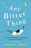 Any Bitter Thing: An evocative tale of love, loss and understanding (English Edition)