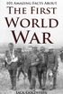 101 Amazing Facts about The First World War (English Edition)