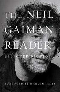 The Neil Gaiman Reader: Selected Fiction (English Edition)