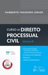 Curso de Direito Processual Civil - Vol. III