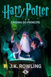 Harry Potter e o Enigma do Principe (eBook)