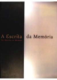 A Escrita da Memria - The Writing of Memory