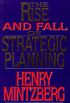 Rise and Fall of Strategic Planning (English Edition)