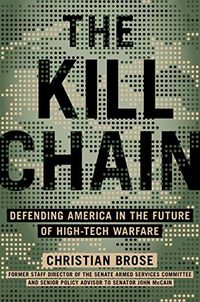 The Kill Chain: Defending America in the Future of High-Tech Warfare (English Edition)