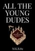 All The Young Dudes; Book 2