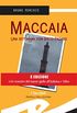 Maccaia: Una settimana con Bacci Pagano (Italian Edition)