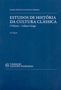 Estudos de Histria da Cultura Clssica. Cultura Grega - Volume 1
