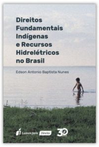 Direitos Fundamentais Indgenas e Recursos Hidreltricos no Brasil