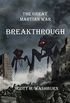 The Great Martian War: Breakthrough (English Edition)