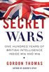 Secret Wars: One Hundred Years of British Intelligence Inside MI5 and MI6 (English Edition)
