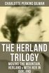 THE HERLAND TRILOGY: Moving the Mountain, Herland & With Her in Ourland (Complete Edition): Utopian Classic Fiction (English Edition)