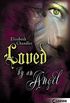 Kissed by an Angel 2 - Loved by an Angel (German Edition)