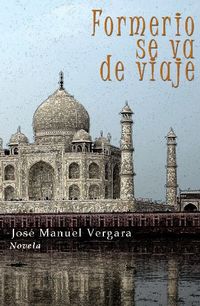 Formerio se va de viaje (Spanish Edition)