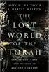 The Lost World of the Torah