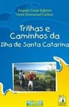 Trilhas e Caminhos da Ilha de Santa Catarina