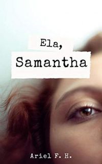 Ela, Samantha