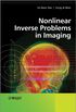 Nonlinear Inverse Problems in Imaging