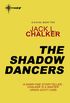 The Shadow Dancers (G.O.D. Inc) (English Edition)