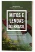 Mitos e Lendas do Brasil