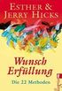 Wunscherfllung: Die 22 Methoden (German Edition)